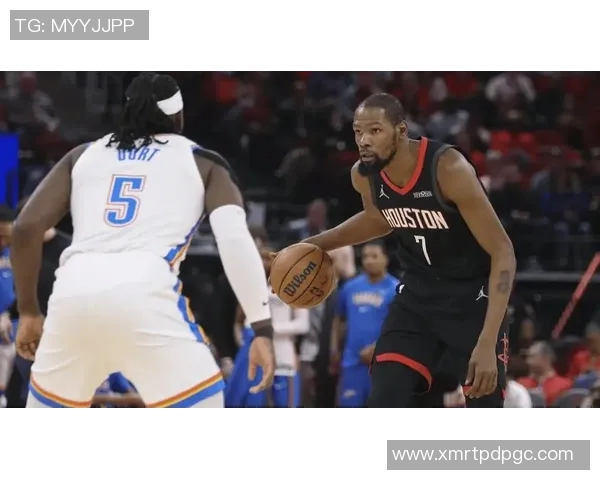 火箭队与雷霆队激战回顾精彩瞬间全场集锦分析 火箭队与雷霆队激战回顾精彩瞬间全场集锦分析