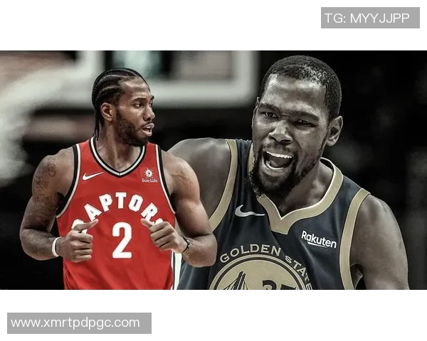 雷霆杜兰特与伦纳德的巅峰对决谁能称霸NBA历史舞台